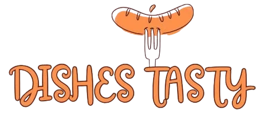 Dishes Tasty | Easy & Delicious Recipes